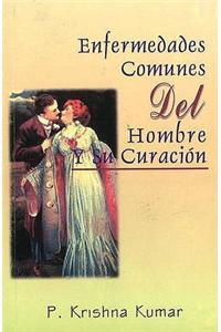 Enfermedades Comunes del Hombre y Su Curacion