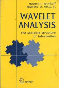 Wavelet Analysis: The Scalable Structure of Information