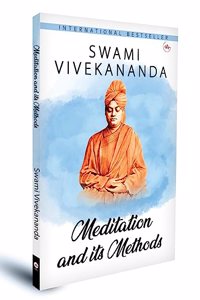 Meditation and its Methods | Swami Vivekananda | Hardcover | International Bestseller Book