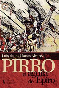 Pirro el aguila de epiro (Spanish Edition)