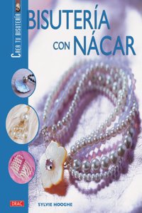 Bisuteria con Nacar / Jewelry with Mother of Pearl