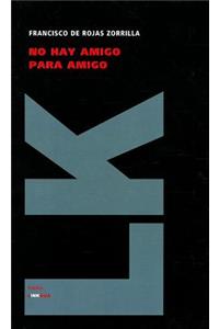 No hay amigo para amigo