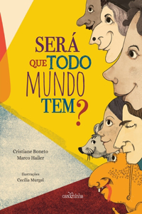 Será que todo mundo tem?