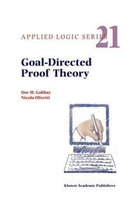 Goal-Directed Proof Theory