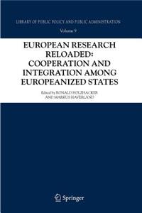 European Research Reloaded: Cooperation and Integration Among Europeanized States