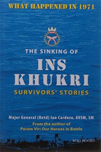 The Sinking Of Ins Khukri - Survivor'S Stories