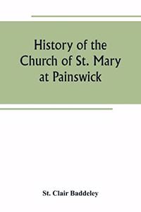 History of the Church of St. Mary at Painswick