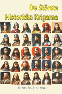 De Största Historiska Krigarna