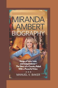 Miranda Lambert Biography