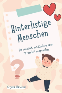 Hinterlistige Menschen 