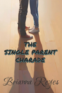 Single Parent Charade