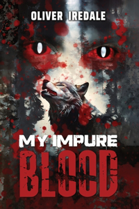 My Impure Blood