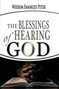 Blessings of Hearing God