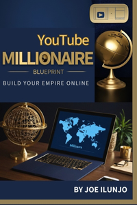 YouTube Millionaire Blueprint