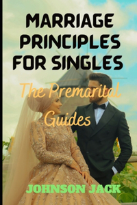 Marriage principles for singles