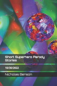 Short Superhero Parody Stories