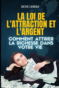 loi de l'attraction et l'argent