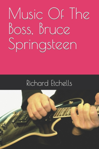 Music Of The Boss, Bruce Springsteen