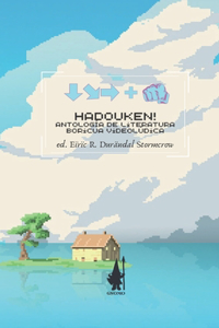 Hadouken! Antología de literatura boricua videolúdica ALT. Cover
