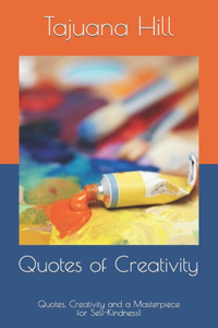 Quotes of Creativity!