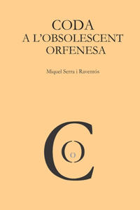 Coda a Obsolescent Orfenesa