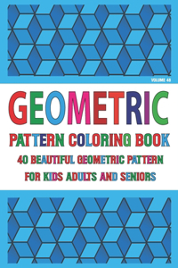 Geometric Pattern Coloring Book For Adults Seniors and Kids