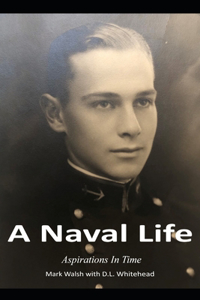 Naval Life: Aspirations In Time