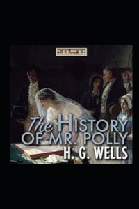 The History of Mr Polly Illustrated