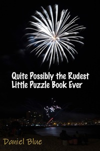 Quite Possibly the Rudest Little Puzzle Book Ever
