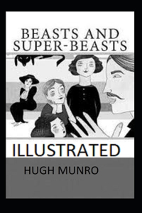 Beasts and Super-Beasts Illustrated