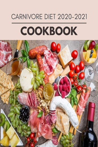 Carnivore Diet 2020-2021 Cookbook