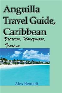 Anguilla Travel Guide, Caribbean