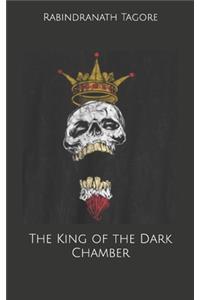 The King of the Dark Chamber