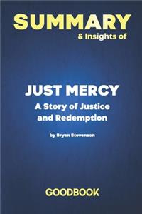 Summary & Insights of Just Mercy A Story of Justice and Redemption by Bryan Stevenson - Goodbook