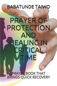 Prayer of Protection and Healing in Critical Time