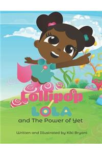 Lollipop Lola and the Power of Yet