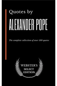 Quotes by Alexander Pope