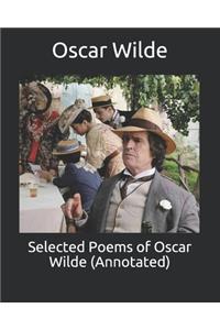 Selected Poems of Oscar Wilde (Annotated)