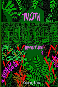 mom Jungle adventure Coloring Book