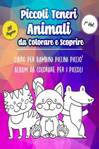 Piccoli teneri Animali da Colorare e Scoprire