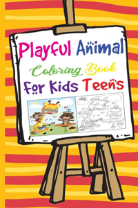 Playful Animal Coloring Book for Kids Teens