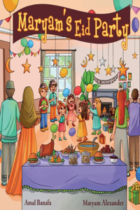 Maryam's Eid Party.