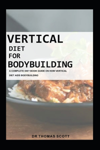 Vertical Diet for Bodybuilding