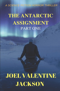 The Antarctic Assignment - Part One