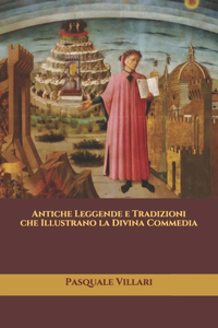 Antiche Leggende e Tradizioni che Illustrano la Divina Commedia