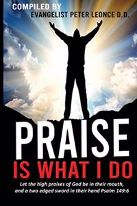 Praise is What I Do
