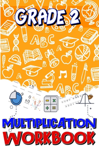 Grade 2 Multiplication Workbook