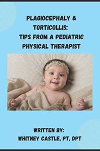 Plagiocephaly & Torticollis