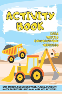 Activity Book Cars Trucks Construction Vehicles