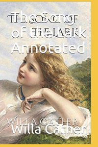 The Song of the Lark Annotated